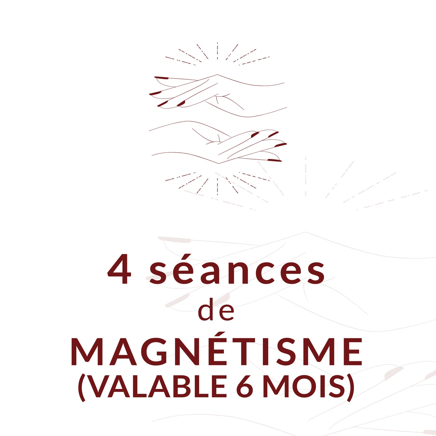 Forfait 4 séances de Magnétisme (valable 6 mois)